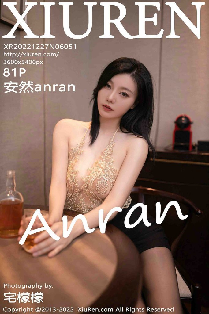 [Xiuren秀人网] NO.6051 安然anran 图[81+1P／647MB]