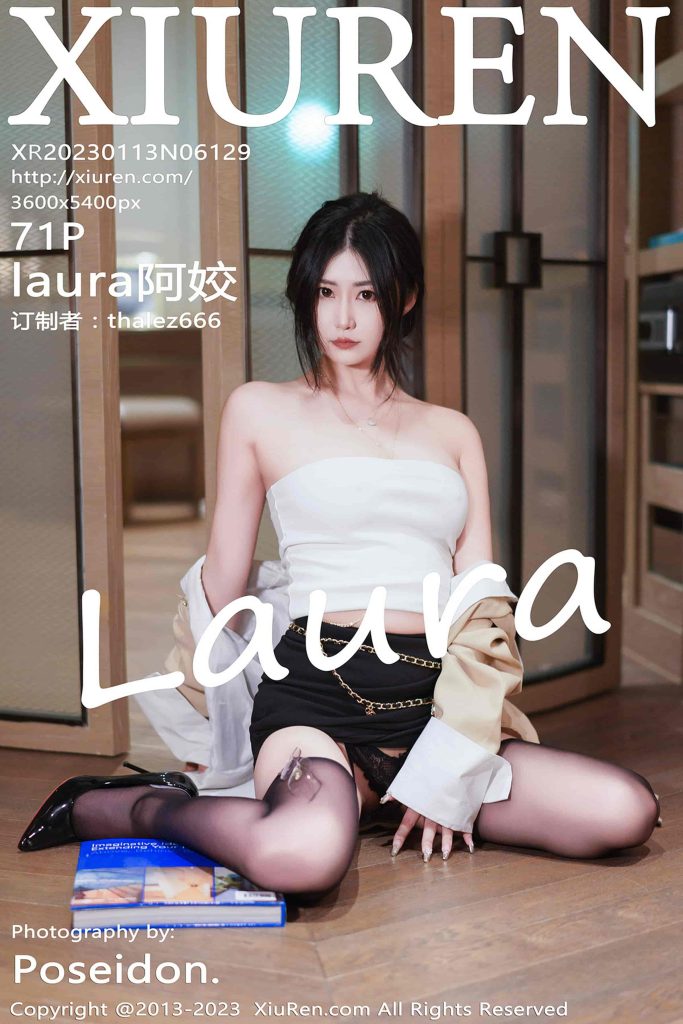 [Xiuren秀人网] NO.6129 laura阿姣 图 [71+1P／615MB]